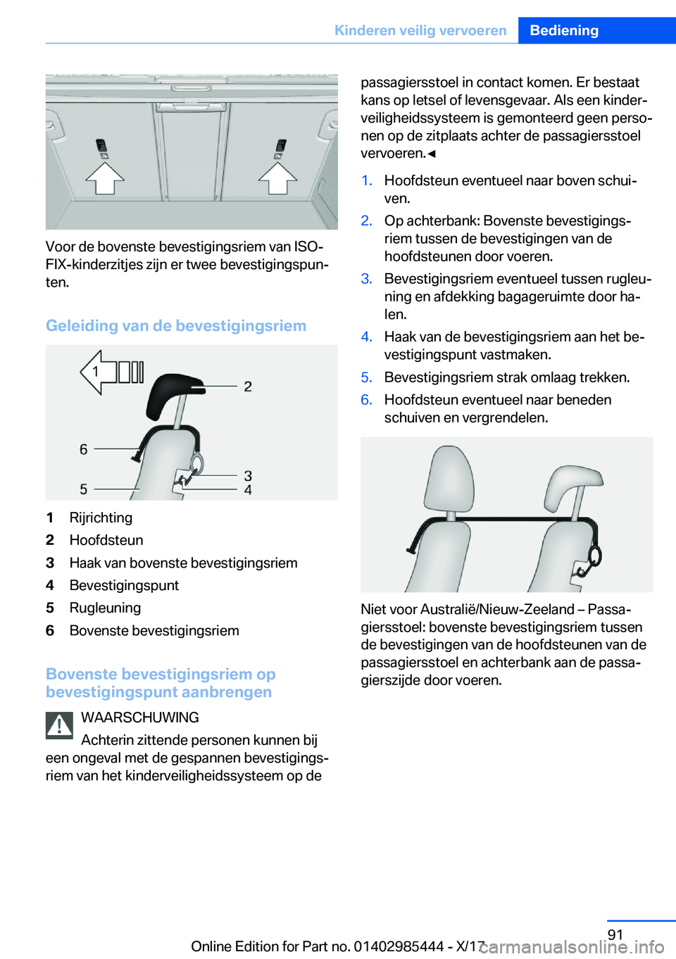 BMW X1 2018  Instructieboekjes (in Dutch) �V�o�o�r� �d�e� �b�o�v�e�n�s�t�e� �b�e�v�e�s�t�i�g�i�n�g�s�r�i�e�m� �v�a�n� �I�S�Oj
�F�I�X�-�k�i�n�d�e�r�z�i�t�j�e�s� �z�i�j�n� �e�r� �t�w�e�e� �b�e�v�e�s�t�i�g�i�n�g�s�p�u�nj
�t�e�n�.
�G�e�l�e�i�d�