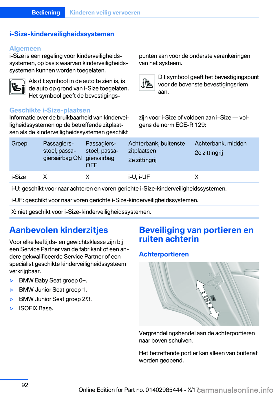 BMW X1 2018  Instructieboekjes (in Dutch) �i�-�S�i�z�e�-�k�i�n�d�e�r�v�e�i�l�i�g�h�e�i�d�s�s�y�s�t�e�m�e�n
�A�l�g�e�m�e�e�n�i�-�S�i�z�e� �i�s� �e�e�n� �r�e�g�e�l�i�n�g� �v�o�o�r� �k�i�n�d�e�r�v�e�i�l�i�g�h�e�i�d�sj
�s�y�s�t�e�m�e�n�,� �o�p� 