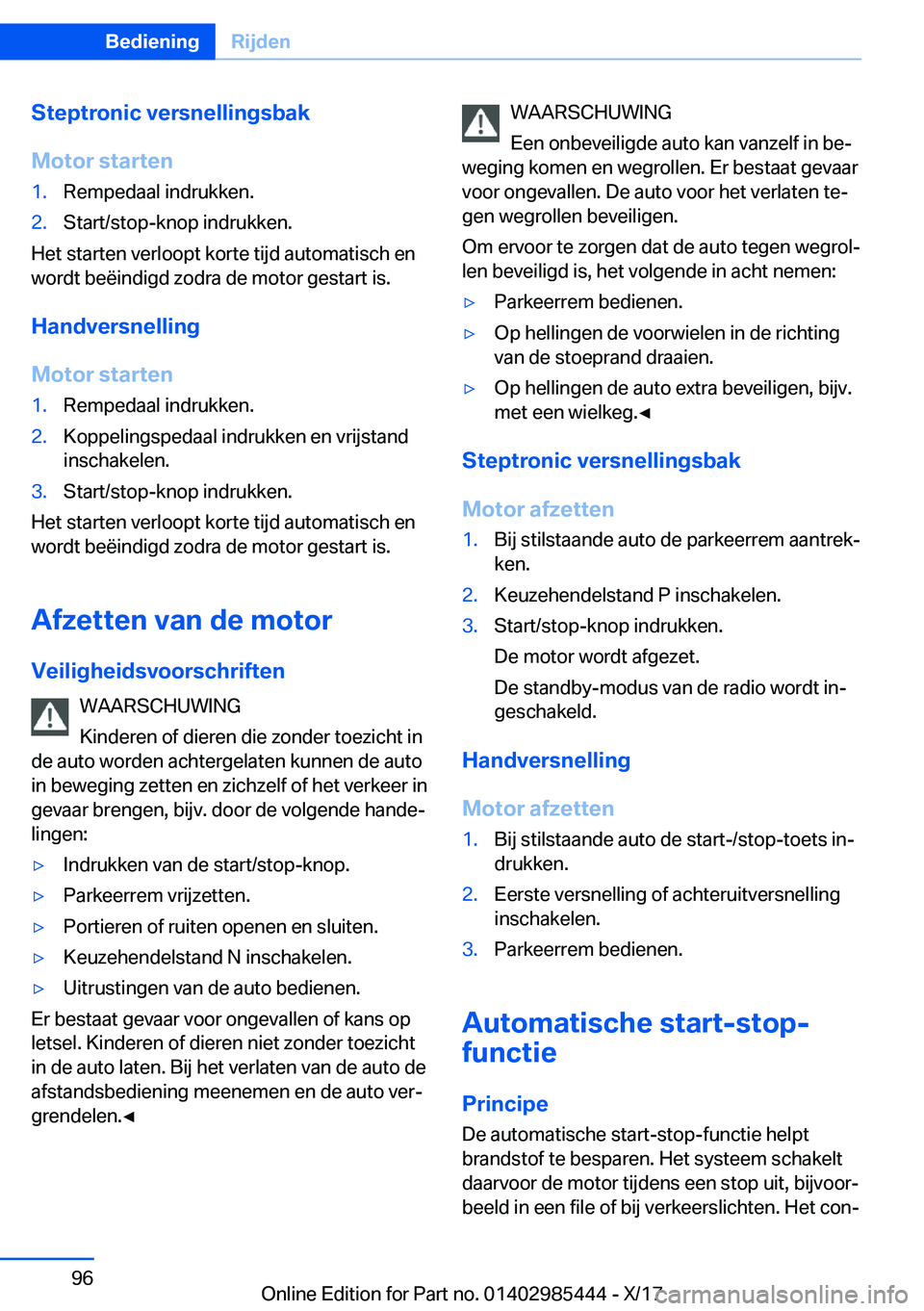 BMW X1 2018  Instructieboekjes (in Dutch) �S�t�e�p�t�r�o�n�i�c��v�e�r�s�n�e�l�l�i�n�g�s�b�a�k
�M�o�t�o�r��s�t�a�r�t�e�n�1�.�R�e�m�p�e�d�a�a�l� �i�n�d�r�u�k�k�e�n�.�2�.�S�t�a�r�t�/�s�t�o�p�-�k�n�o�p� �i�n�d�r�u�k�k�e�n�.
�H�e�t� �s�t�a�r�t�e