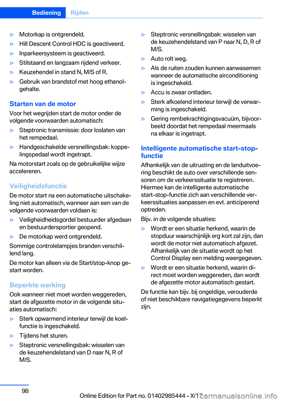 BMW X1 2018  Instructieboekjes (in Dutch) 'y�M�o�t�o�r�k�a�p� �i�s� �o�n�t�g�r�e�n�d�e�l�d�.'y�H�i�l�l� �D�e�s�c�e�n�t� �C�o�n�t�r�o�l� �H�D�C� �i�s� �g�e�a�c�t�i�v�e�e�r�d�.'y�I�n�p�a�r�k�e�e�r�s�y�s�t�e�e�m� �i�s� �g�e�a�c�t�i�v