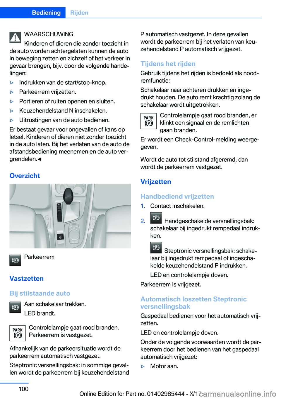BMW X1 2018  Instructieboekjes (in Dutch) �W�A�A�R�S�C�H�U�W�I�N�G
�K�i�n�d�e�r�e�n� �o�f� �d�i�e�r�e�n� �d�i�e� �z�o�n�d�e�r� �t�o�e�z�i�c�h�t� �i�n
�d�e� �a�u�t�o� �w�o�r�d�e�n� �a�c�h�t�e�r�g�e�l�a�t�e�n� �k�u�n�n�e�n� �d�e� �a�u�t�o
�i�n�