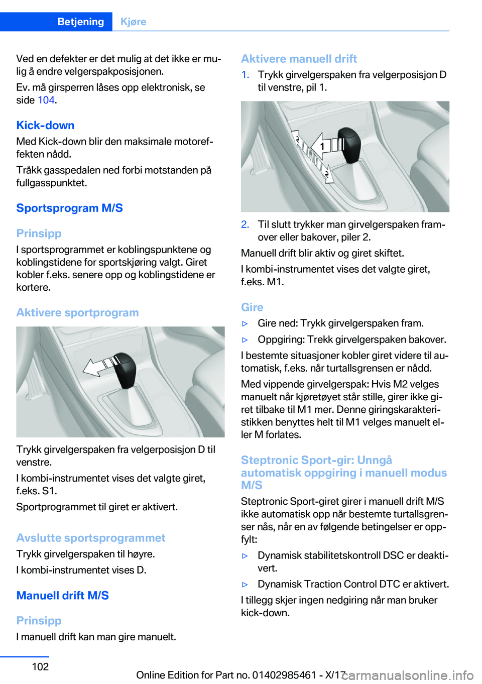 BMW X1 2018  InstruksjonsbØker (in Norwegian) �V�e�d� �e�n� �d�e�f�e�k�t�e�r� �e�r� �d�e�t� �m�u�l�i�g� �a�t� �d�e�t� �i�k�k�e� �e�r� �m�uj
�l�i�g� �å� �e�n�d�r�e� �v�e�l�g�e�r�s�p�a�k�p�o�s�i�s�j�o�n�e�n�.
�E�v�.� �m�å� �g�i�r�s�p�e�r�r�e�n� 