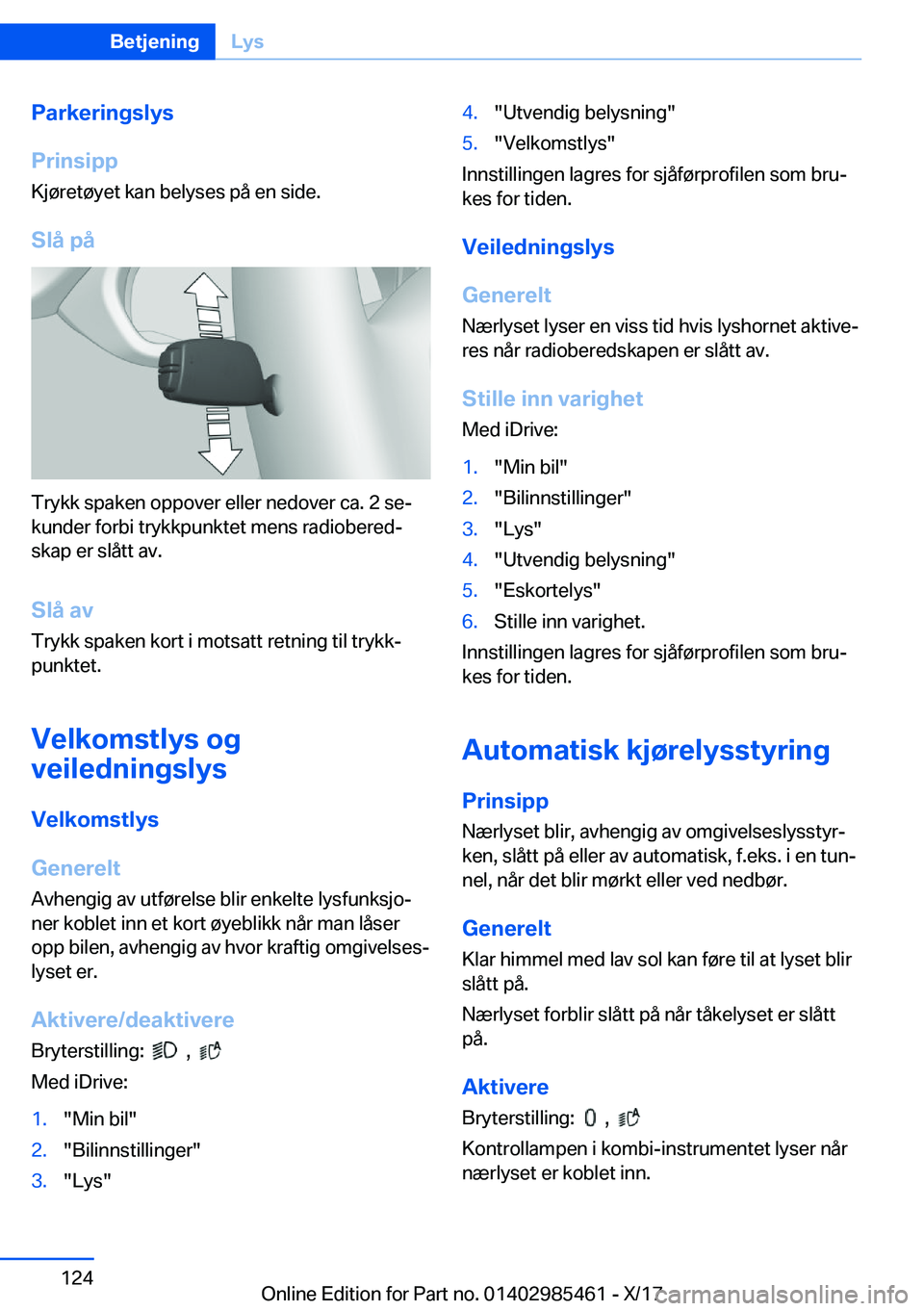 BMW X1 2018  InstruksjonsbØker (in Norwegian) �P�a�r�k�e�r�i�n�g�s�l�y�s
�P�r�i�n�s�i�p�p �K�j�