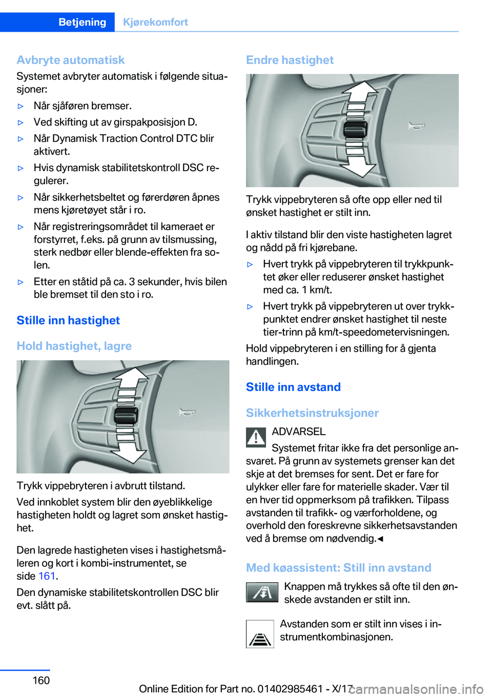 BMW X1 2018  InstruksjonsbØker (in Norwegian) �A�v�b�r�y�t�e��a�u�t�o�m�a�t�i�s�k�S�y�s�t�e�m�e�t� �a�v�b�r�y�t�e�r� �a�u�t�o�m�a�t�i�s�k� �i� �f�