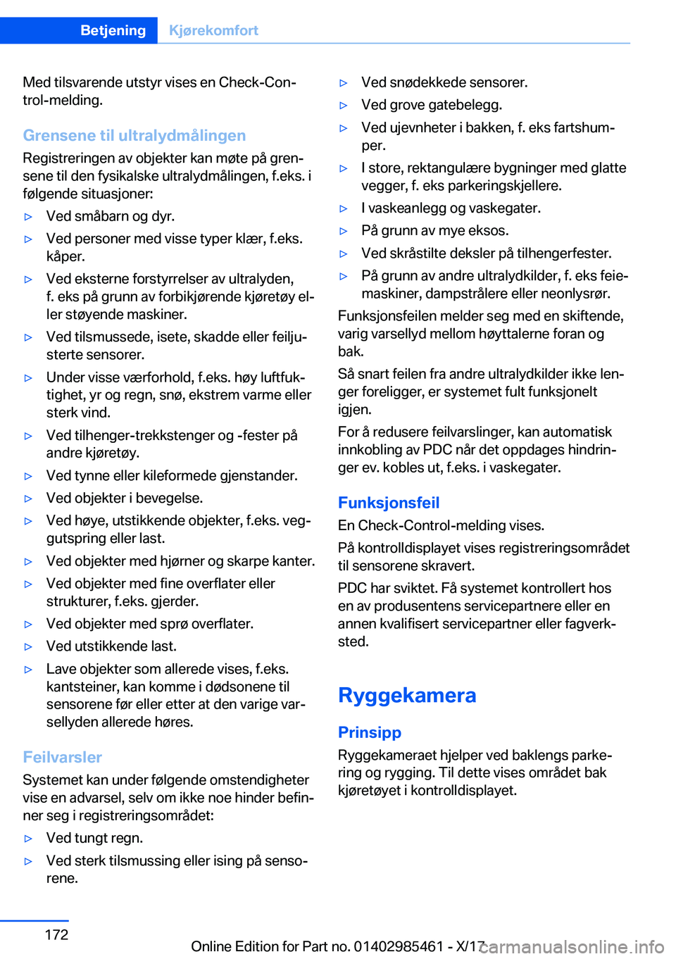 BMW X1 2018  InstruksjonsbØker (in Norwegian) �M�e�d� �t�i�l�s�v�a�r�e�n�d�e� �u�t�s�t�y�r� �v�i�s�e�s� �e�n� �C�h�e�c�k�-�C�o�nj�t�r�o�l�-�m�e�l�d�i�n�g�.
�G�r�e�n�s�e�n�e��t�i�l��u�l�t�r�a�l�y�d�m�å�l�i�n�g�e�n
�R�e�g�i�s�t�r�e�r�i�n�g�e�n�