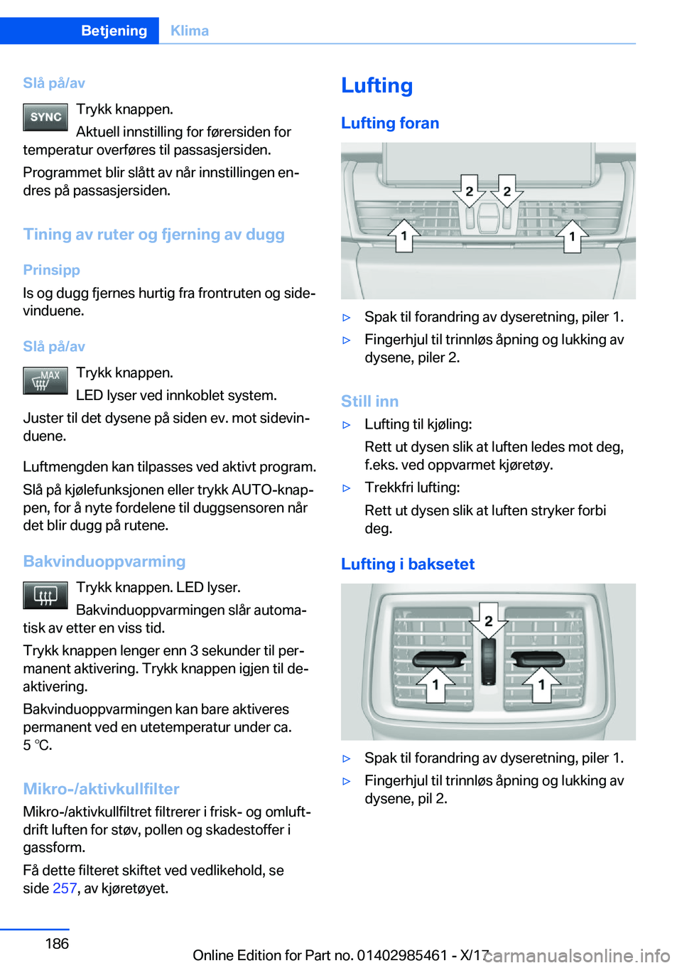 BMW X1 2018  InstruksjonsbØker (in Norwegian) �S�l�å��p�å�/�a�v�T�r�y�k�k� �k�n�a�p�p�e�n�.
�A�k�t�u�e�l�l� �i�n�n�s�t�i�l�l�i�n�g� �f�o�r� �f�