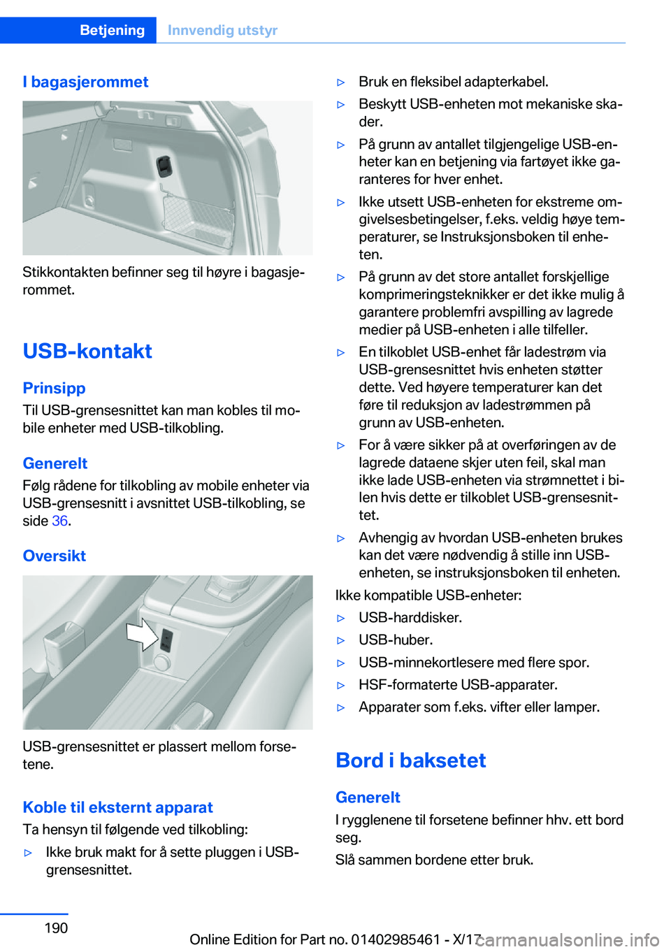 BMW X1 2018  InstruksjonsbØker (in Norwegian) �I��b�a�g�a�s�j�e�r�o�m�m�e�t
�S�t�i�k�k�o�n�t�a�k�t�e�n� �b�e�f�i�n�n�e�r� �s�e�g� �t�i�l� �h�