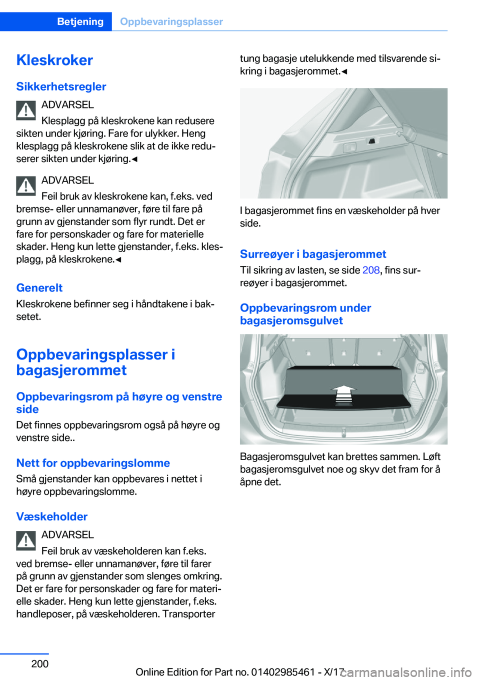 BMW X1 2018  InstruksjonsbØker (in Norwegian) �K�l�e�s�k�r�o�k�e�r
�S�i�k�k�e�r�h�e�t�s�r�e�g�l�e�r �A�D�V�A�R�S�E�L
�K�l�e�s�p�l�a�g�g� �p�å� �k�l�e�s�k�r�o�k�e�n�e� �k�a�n� �r�e�d�u�s�e�r�e
�s�i�k�t�e�n� �u�n�d�e�r� �k�j�