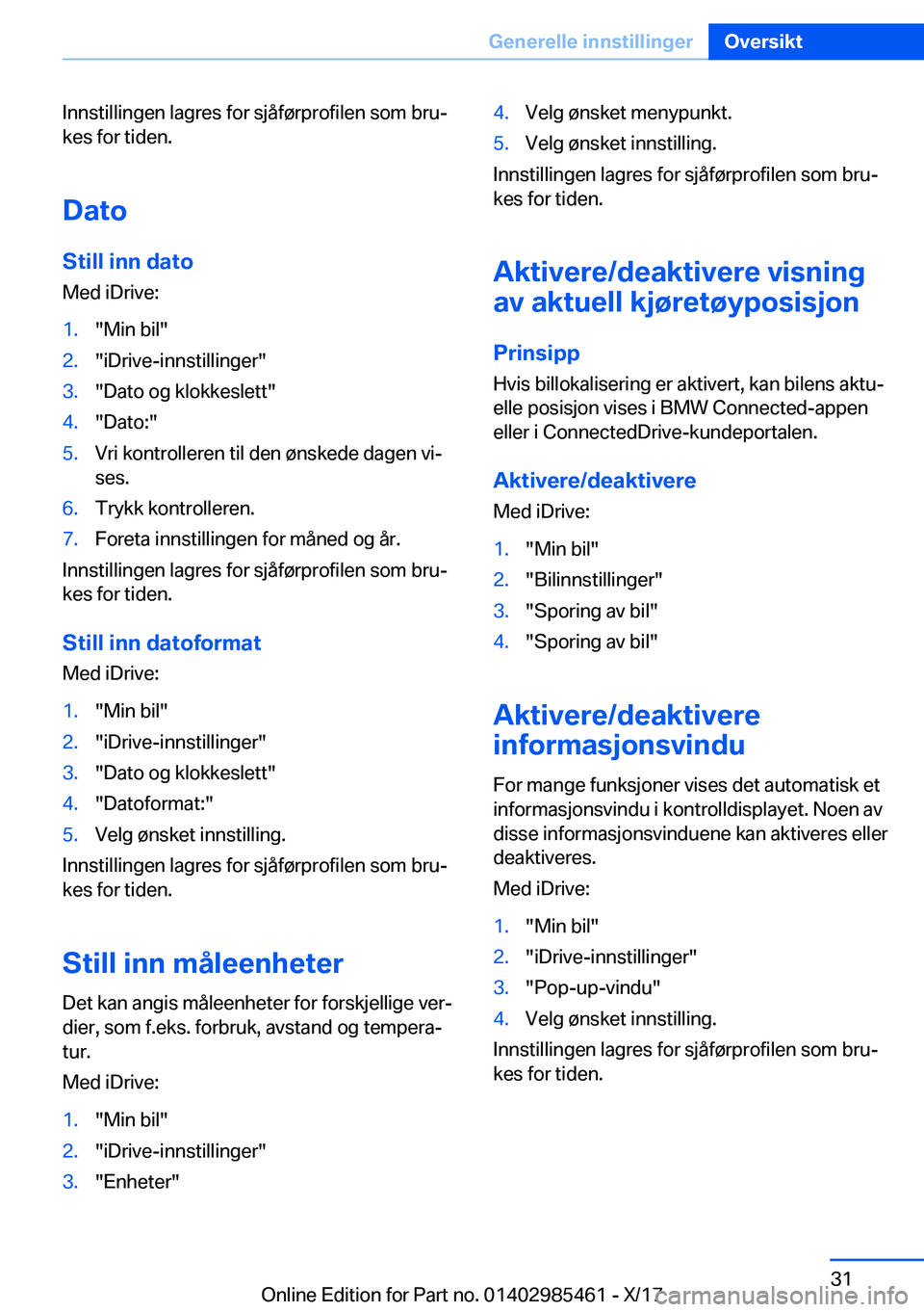 BMW X1 2018  InstruksjonsbØker (in Norwegian) �I�n�n�s�t�i�l�l�i�n�g�e�n� �l�a�g�r�e�s� �f�o�r� �s�j�å�f�