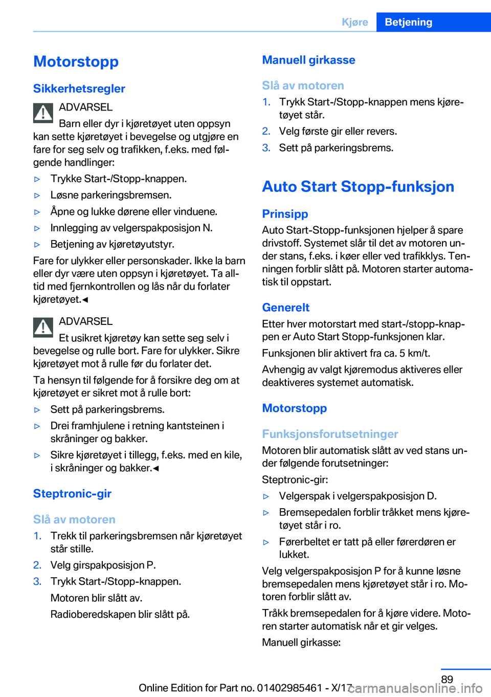 BMW X1 2018  InstruksjonsbØker (in Norwegian) �M�o�t�o�r�s�t�o�p�p
�S�i�k�k�e�r�h�e�t�s�r�e�g�l�e�r �A�D�V�A�R�S�E�L
�B�a�r�n� �e�l�l�e�r� �d�y�r� �i� �k�j�
