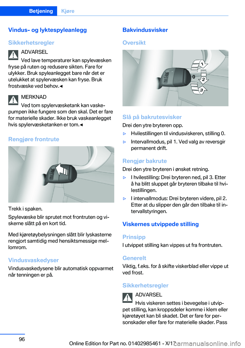 BMW X1 2018  InstruksjonsbØker (in Norwegian) �V�i�n�d�u�s�-��o�g��l�y�k�t�e�s�p�y�l�e�a�n�l�e�g�g
�S�i�k�k�e�r�h�e�t�s�r�e�g�l�e�r �A�D�V�A�R�S�E�L
�V�e�d� �l�a�v�e� �t�e�m�p�e�r�a�t�u�r�e�r� �k�a�n� �s�p�y�l�e�v�æ�s�k�e�n
�f�r�y�s�e� �p�å� 