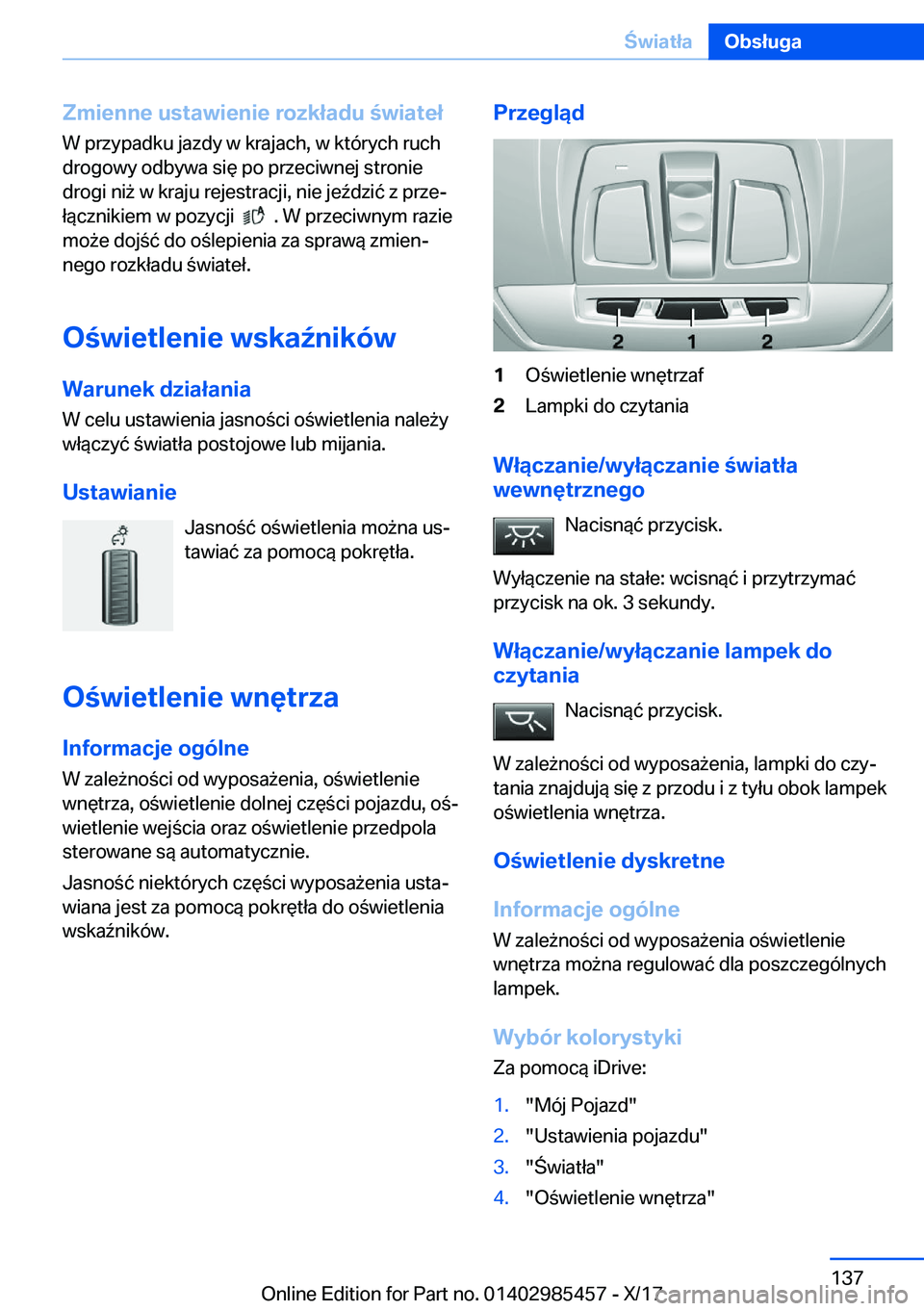 BMW X1 2018  Instrukcja obsługi (in Polish) �Z�m�i�e�n�n�e��u�s�t�a�w�i�e�n�i�e��r�o�z�k�ł�a�d�u��w�i�a�t�e�ł�W� �p�r�z�y�p�a�d�k�u� �j�a�z�d�y� �w� �k�r�a�j�a�c�h�,� �w� �k�t�