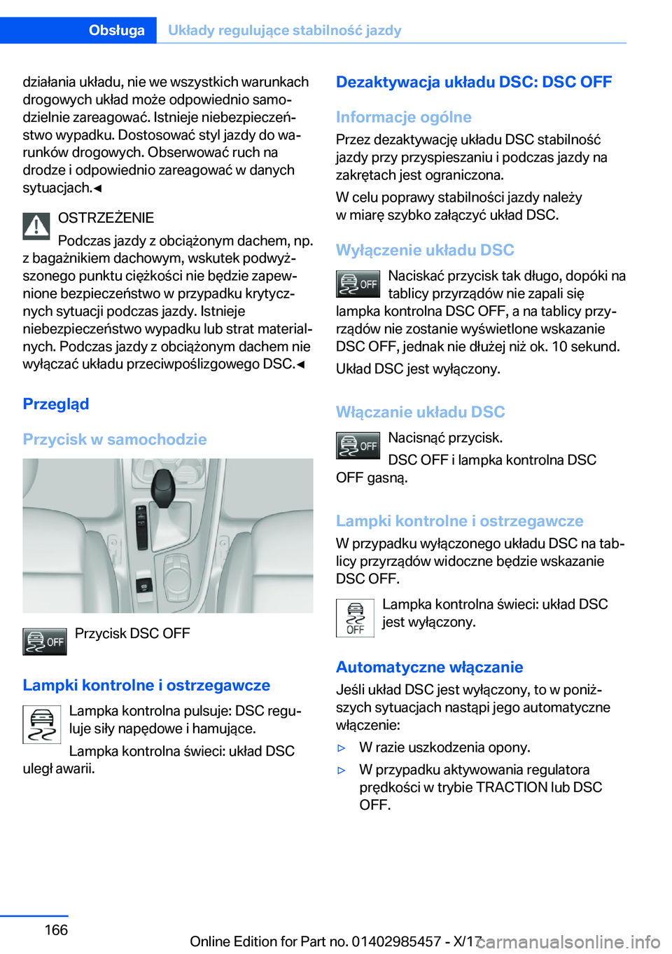 BMW X1 2018  Instrukcja obsługi (in Polish) �d�z�i�a�ł�a�n�i�a� �u�k�ł�a�d�u�,� �n�i�e� �w�e� �w�s�z�y�s�t�k�i�c�h� �w�a�r�u�n�k�a�c�h
�d�r�o�g�o�w�y�c�h� �u�k�ł�a�d� �m�o 9�e� �o�d�p�o�w�i�e�d�n�i�o� �s�a�m�oj �d�z�i�e�l�n�i�e� �z�a�r�e�a�