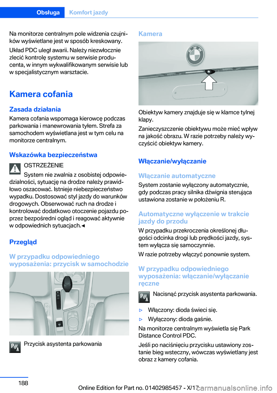 BMW X1 2018  Instrukcja obsługi (in Polish) �N�a� �m�o�n�i�t�o�r�z�e� �c�e�n�t�r�a�l�n�y�m� �p�o�l�e� �w�i�d�z�e�n�i�a� �c�z�u�j�n�ij
�k�