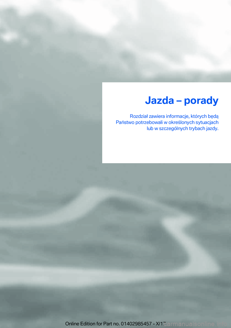 BMW X1 2018  Instrukcja obsługi (in Polish) �J�a�z�d�a�m��p�o�r�a�d�y
�R�o�z�d�z�i�a�ł� �z�a�w�i�e�r�a� �i�n�f�o�r�m�a�c�j�e�,� �k�t�
