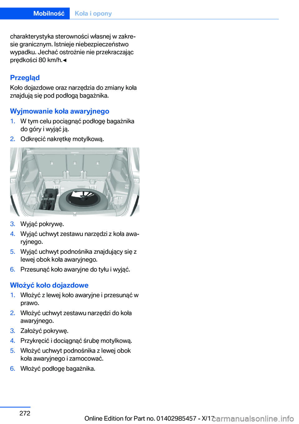 BMW X1 2018  Instrukcja obsługi (in Polish) �c�h�a�r�a�k�t�e�r�y�s�t�y�k�a� �s�t�e�r�o�w�n�o �c�i� �w�ł�a�s�n�e�j� �w� �z�a�k�r�ej
�s�i�e� �g�r�a�n�i�c�z�n�y�m�.� �I�s�t�n�i�e�j�e� �n�i�e�b�e�z�p�i�e�c�z�e�