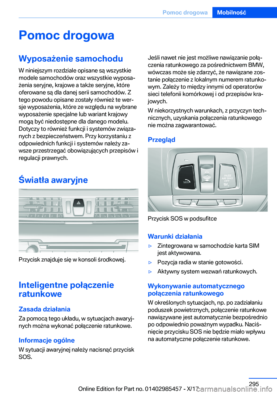 BMW X1 2018  Instrukcja obsługi (in Polish) �P�o�m�o�c��d�r�o�g�o�w�a�W�y�p�o�s�a9�e�n�i�e��s�a�m�o�c�h�o�d�u�W� �n�i�n�i�e�j�s�z�y�m� �r�o�z�d�z�i�a�l�e� �o�p�i�s�a�n�e� �s�