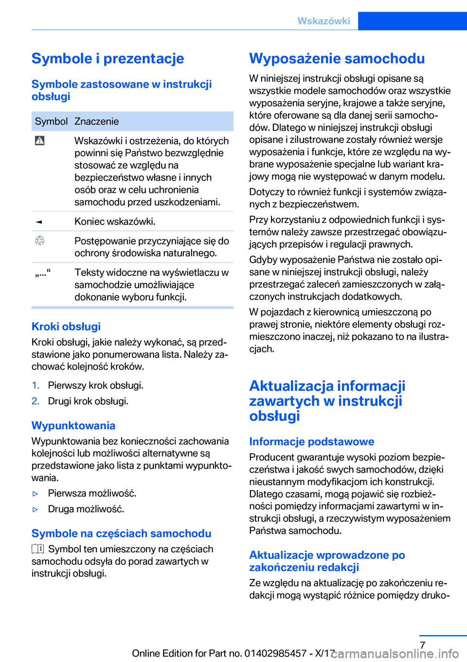 BMW X1 2018  Instrukcja obsługi (in Polish) �S�y�m�b�o�l�e��i��p�r�e�z�e�n�t�a�c�j�e�S�y�m�b�o�l�e��z�a�s�t�o�s�o�w�a�n�e��w��i�n�s�t�r�u�k�c�j�i
�o�b�s�ł�u�g�i�S�y�m�b�o�l�Z�n�a�c�z�e�n�i�e� �W�s�k�a�z�
