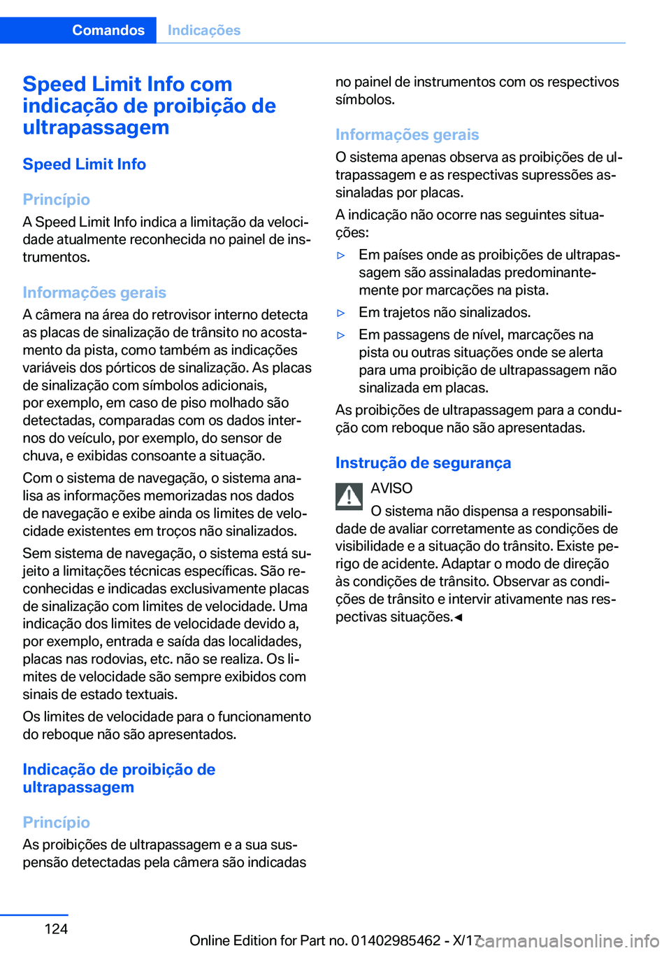 BMW X1 2018  Manual do condutor (in Portuguese) �S�p�e�e�d��L�i�m�i�t��I�n�f�o��c�o�m
�i�n�d�i�c�a�