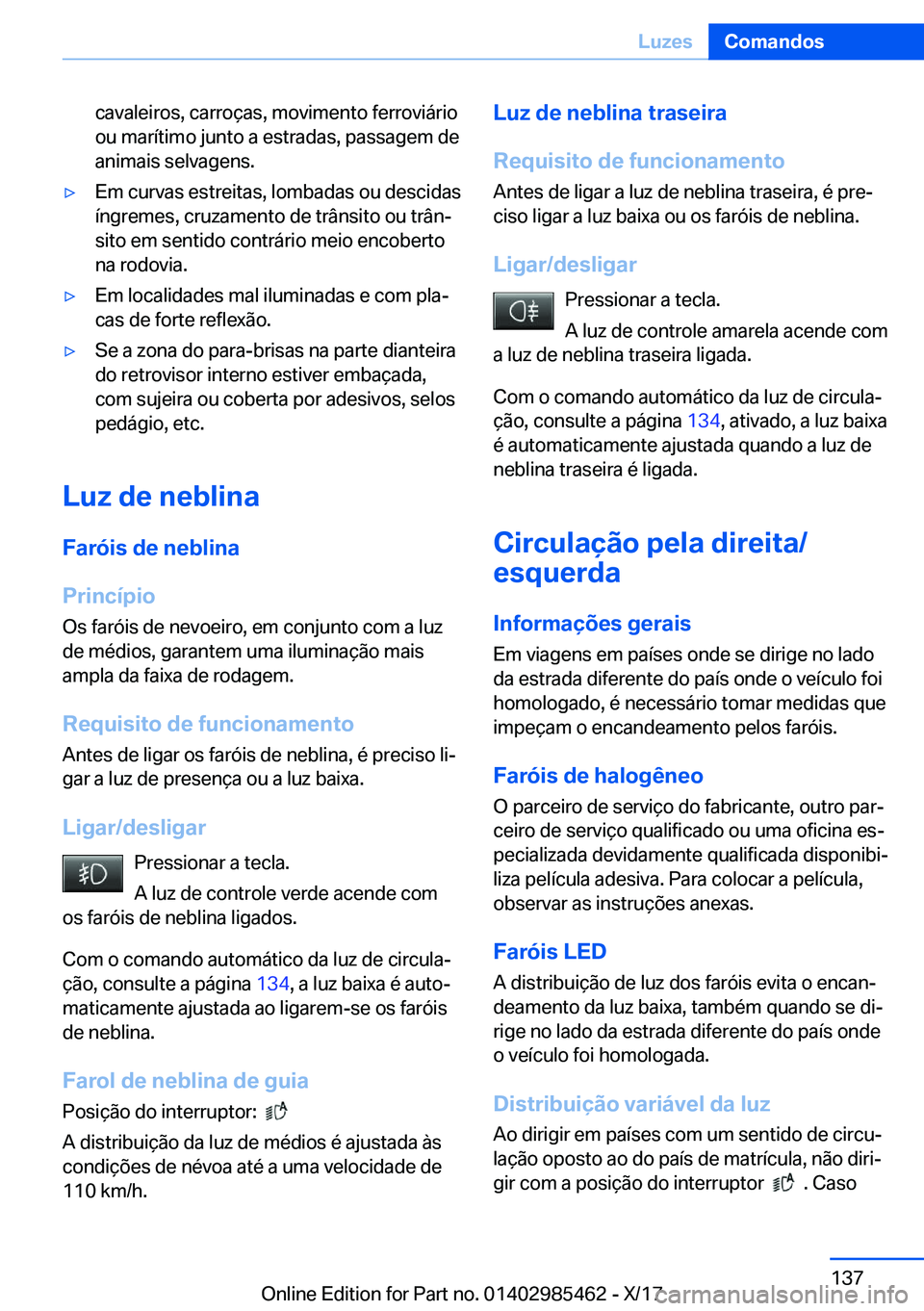 BMW X1 2018  Manual do condutor (in Portuguese) �c�a�v�a�l�e�i�r�o�s�,� �c�a�r�r�o�