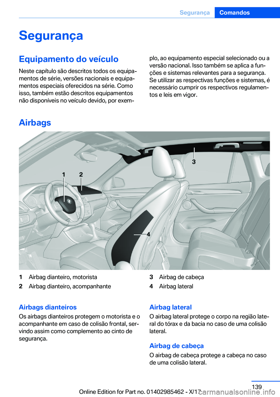 BMW X1 2018  Manual do condutor (in Portuguese) �S�e�g�u�r�a�n�