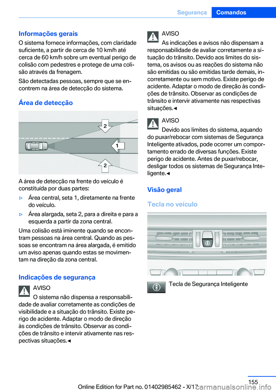 BMW X1 2018  Manual do condutor (in Portuguese) �I�n�f�o�r�m�a�