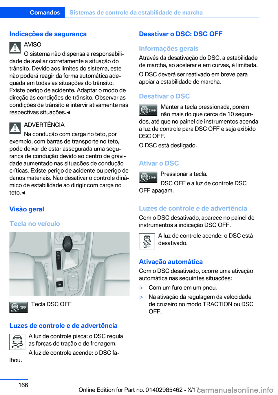 BMW X1 2018  Manual do condutor (in Portuguese) �I�n�d�i�c�a�