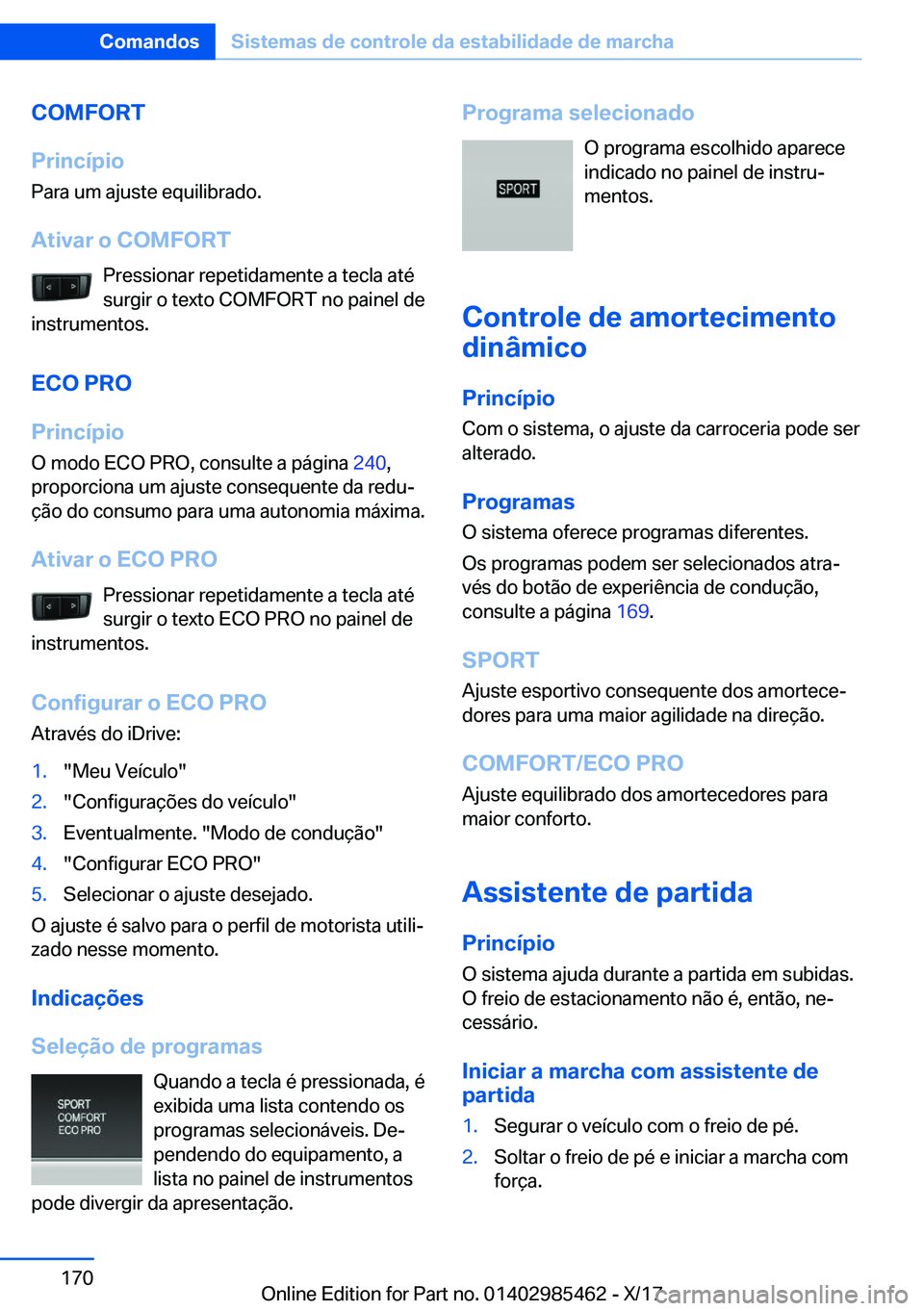 BMW X1 2018  Manual do condutor (in Portuguese) �C�O�M�F�O�R�T
�P�r�i�n�c�