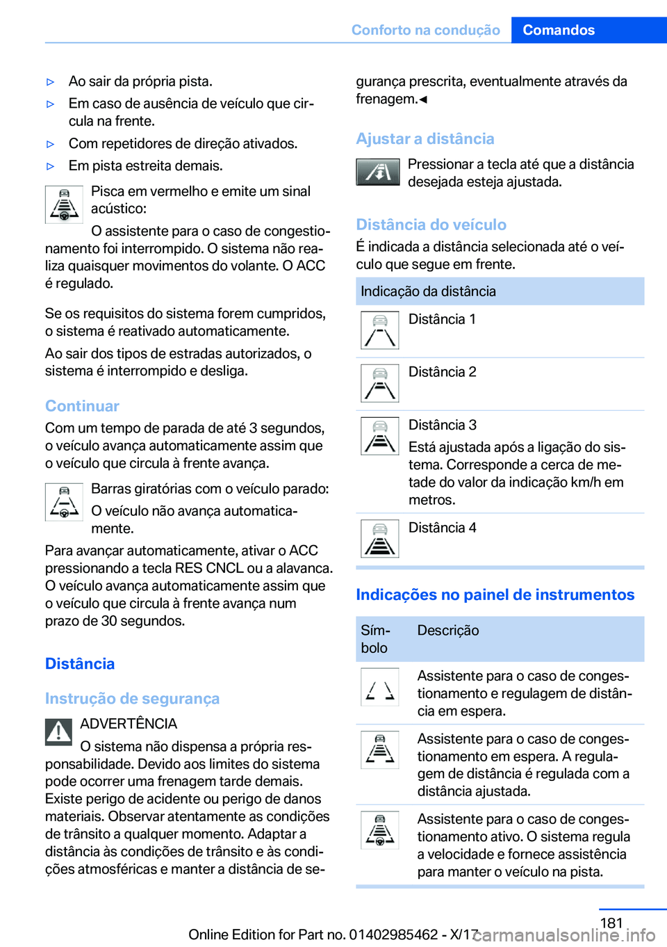 BMW X1 2018  Manual do condutor (in Portuguese) y�A�o� �s�a�i�r� �d�a� �p�r�ó�p�r�i�a� �p�i�s�t�a�.y�E�m� �c�a�s�o� �d�e� �a�u�s�ê�n�c�i�a� �d�e� �v�e�