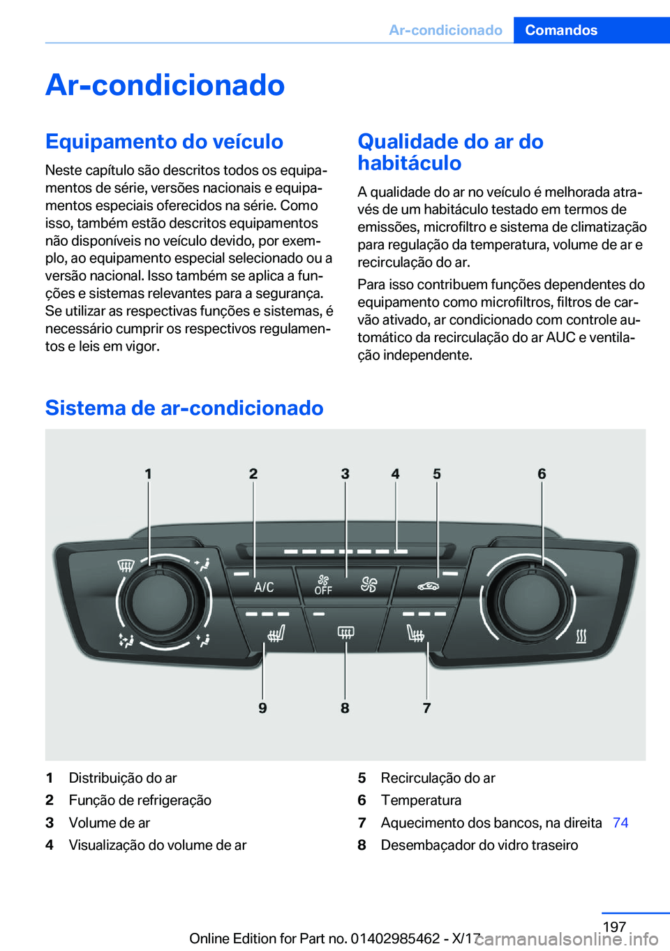 BMW X1 2018  Manual do condutor (in Portuguese) �A�r�-�c�o�n�d�i�c�i�o�n�a�d�o�E�q�u�i�p�a�m�e�n�t�o��d�o��v�e�