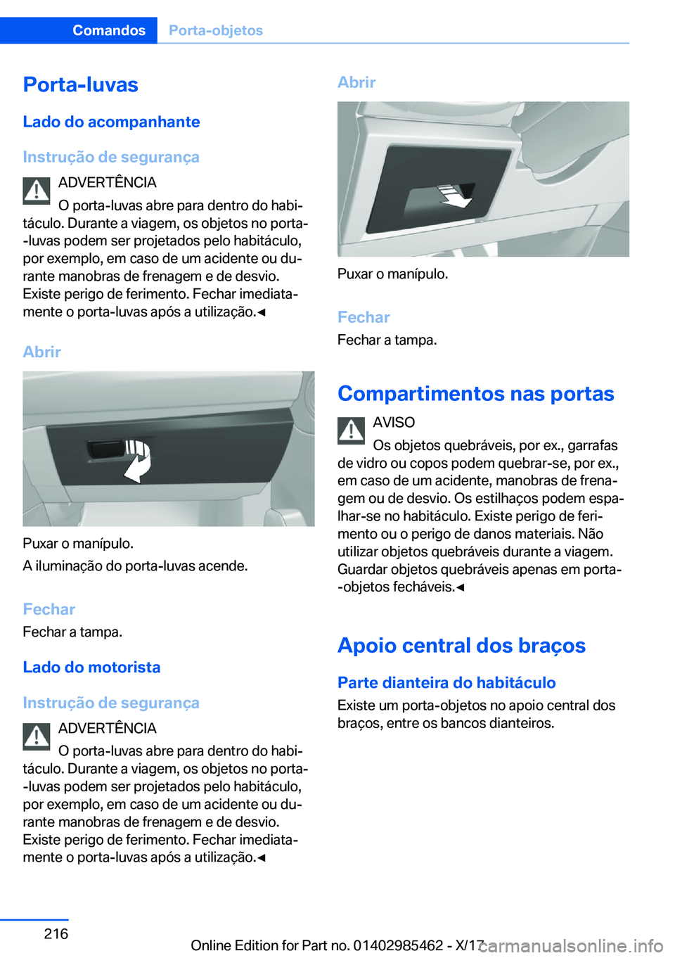 BMW X1 2018  Manual do condutor (in Portuguese) �P�o�r�t�a�-�l�u�v�a�s
�L�a�d�o��d�o��a�c�o�m�p�a�n�h�a�n�t�e
�I�n�s�t�r�u�