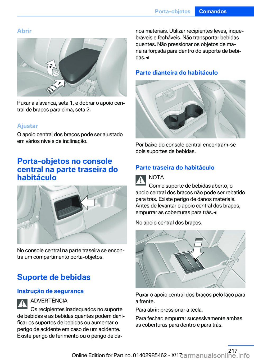 BMW X1 2018  Manual do condutor (in Portuguese) �A�b�r�i�r
�P�u�x�a�r� �a� �a�l�a�v�a�n�c�a�,� �s�e�t�a� �1�,� �e� �d�o�b�r�a�r� �o� �a�p�o�i�o� �c�e�nª
�t�r�a�l� �d�e� �b�r�a�
