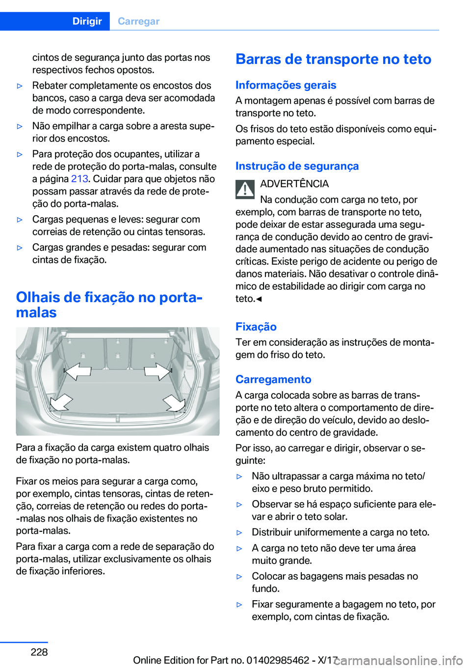 BMW X1 2018  Manual do condutor (in Portuguese) �c�i�n�t�o�s� �d�e� �s�e�g�u�r�a�n�