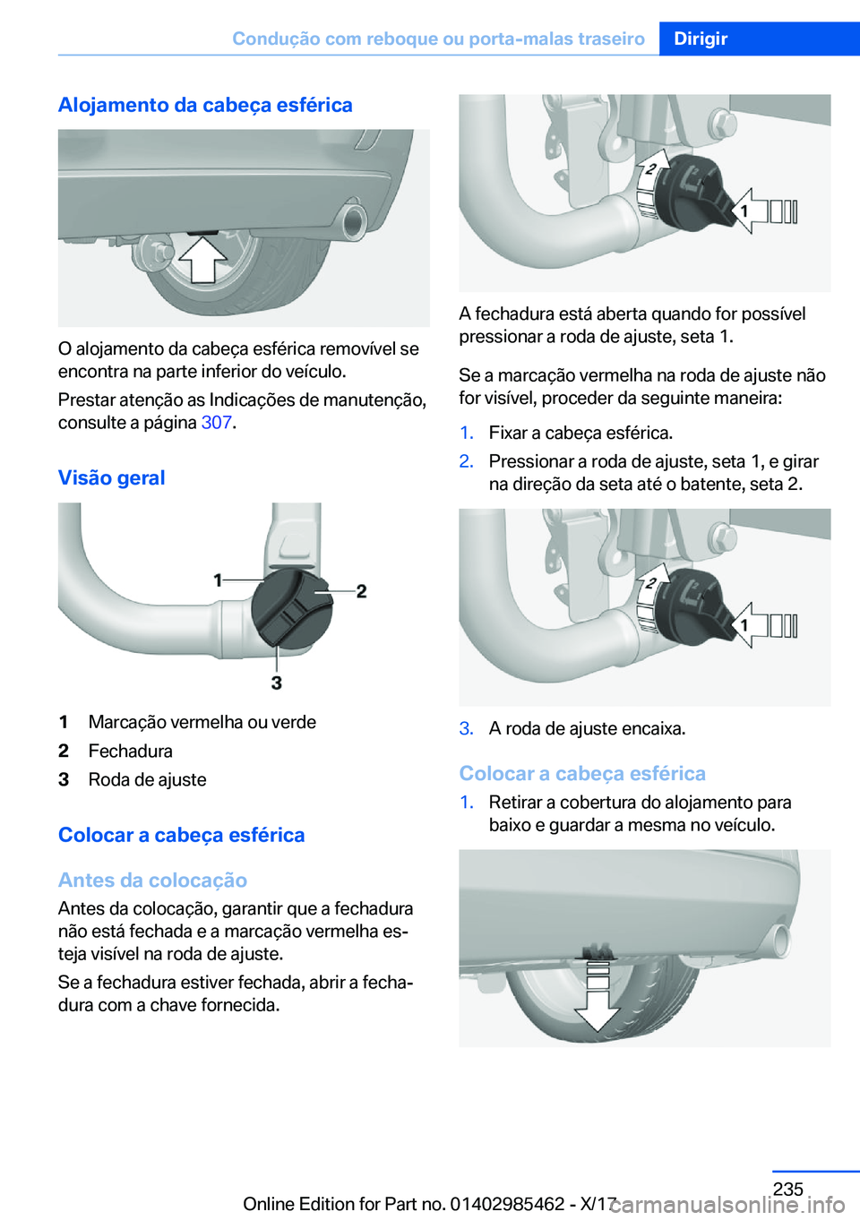 BMW X1 2018  Manual do condutor (in Portuguese) �A�l�o�j�a�m�e�n�t�o��d�a��c�a�b�e�