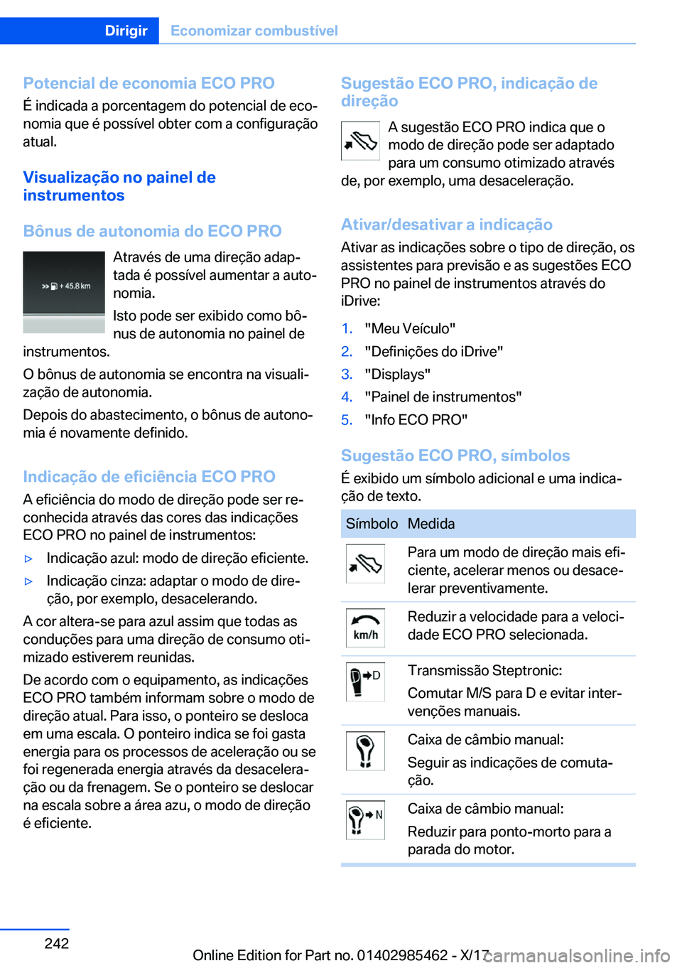 BMW X1 2018  Manual do condutor (in Portuguese) �P�o�t�e�n�c�i�a�l��d�e��e�c�o�n�o�m�i�a��E�C�O��P�R�O�É� �i�n�d�i�c�a�d�a� �a� �p�o�r�c�e�n�t�a�g�e�m� �d�o� �p�o�t�e�n�c�i�a�l� �d�e� �e�c�oª
�n�o�m�i�a� �q�u�e� �é� �p�o�s�s�