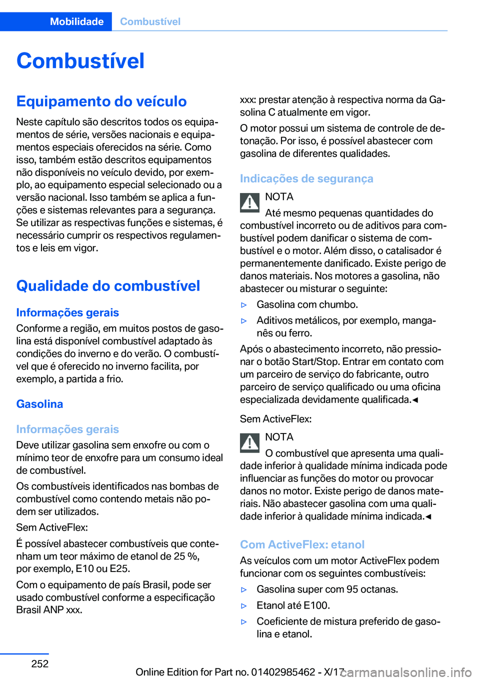 BMW X1 2018  Manual do condutor (in Portuguese) �C�o�m�b�u�s�t�