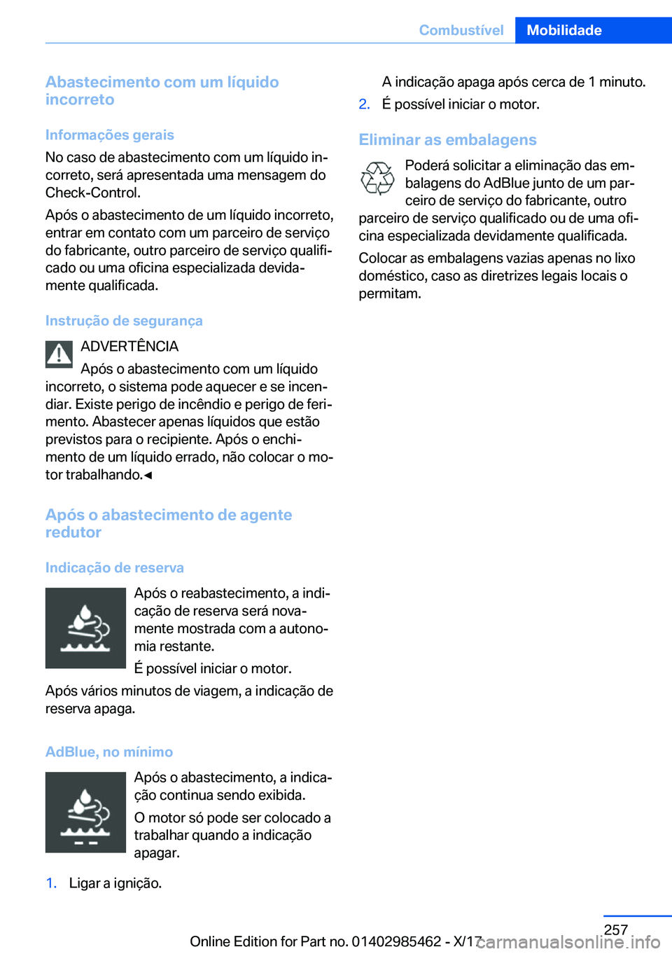 BMW X1 2018  Manual do condutor (in Portuguese) �A�b�a�s�t�e�c�i�m�e�n�t�o��c�o�m��u�m��l�