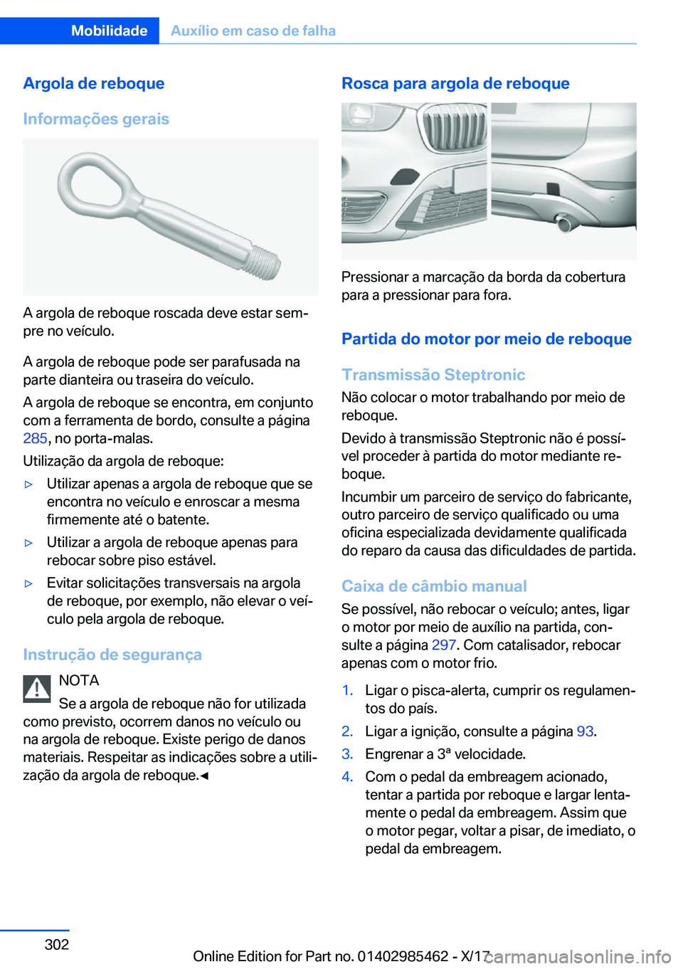 BMW X1 2018  Manual do condutor (in Portuguese) �A�r�g�o�l�a��d�e��r�e�b�o�q�u�e
�I�n�f�o�r�m�a�