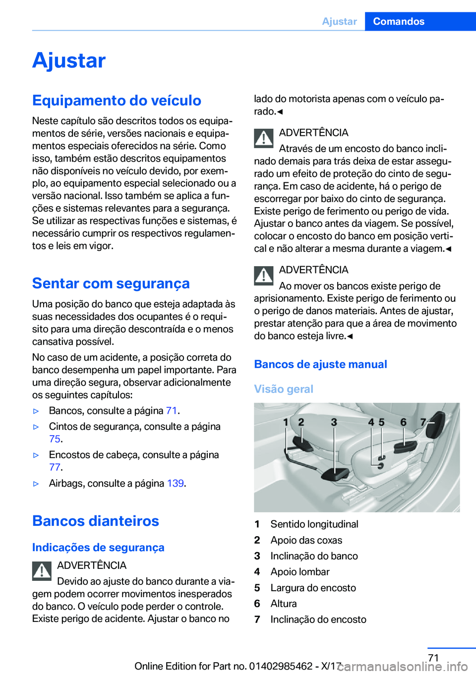 BMW X1 2018  Manual do condutor (in Portuguese) �A�j�u�s�t�a�r�E�q�u�i�p�a�m�e�n�t�o��d�o��v�e�