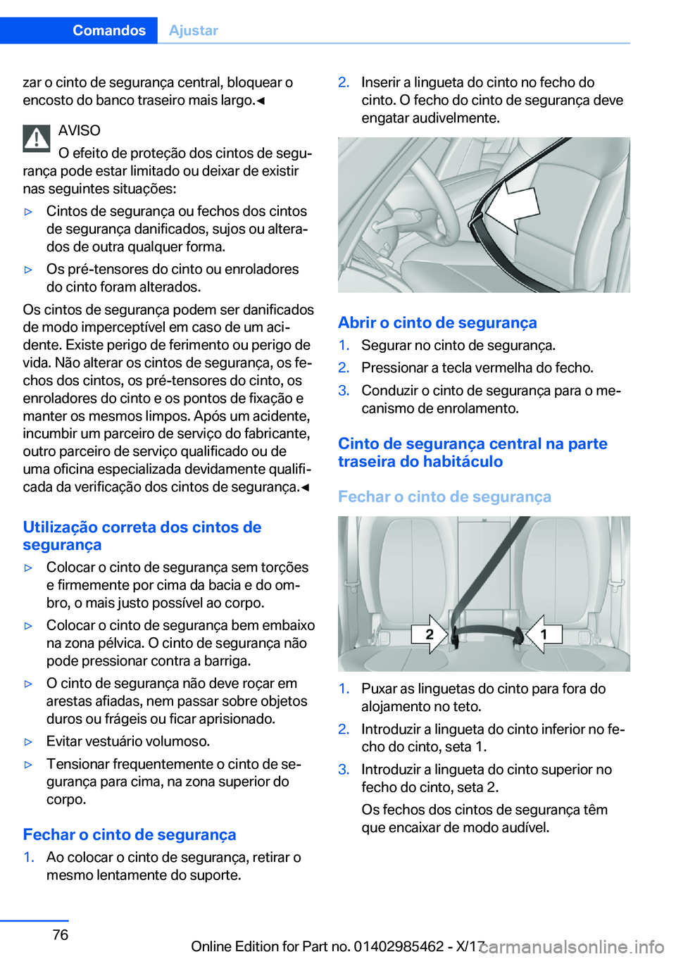 BMW X1 2018  Manual do condutor (in Portuguese) �z�a�r� �o� �c�i�n�t�o� �d�e� �s�e�g�u�r�a�n�