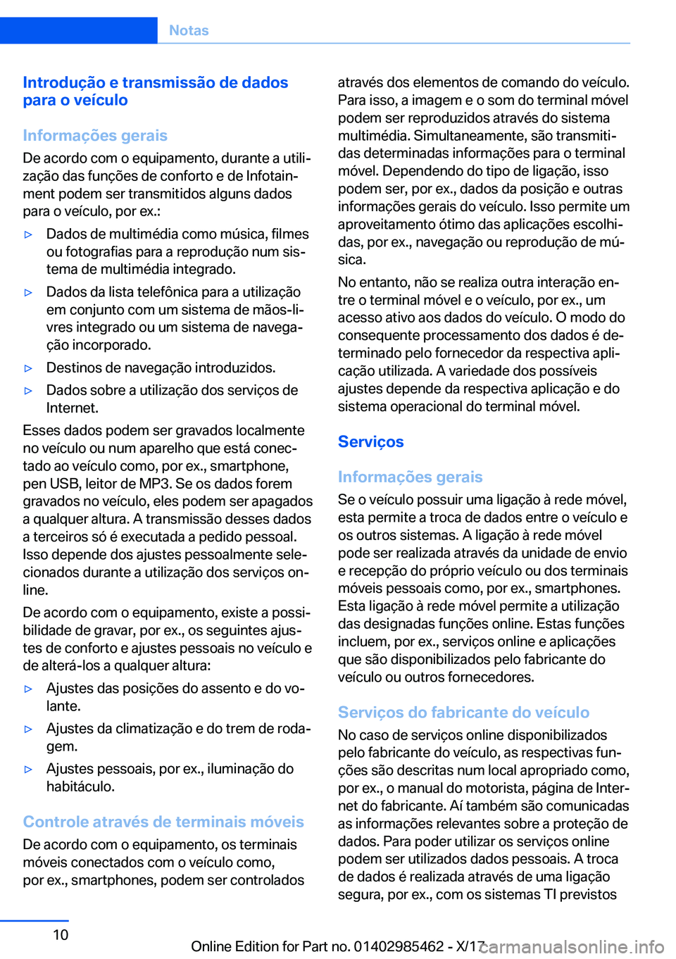 BMW X1 2018  Manual do condutor (in Portuguese) �I�n�t�r�o�d�u�