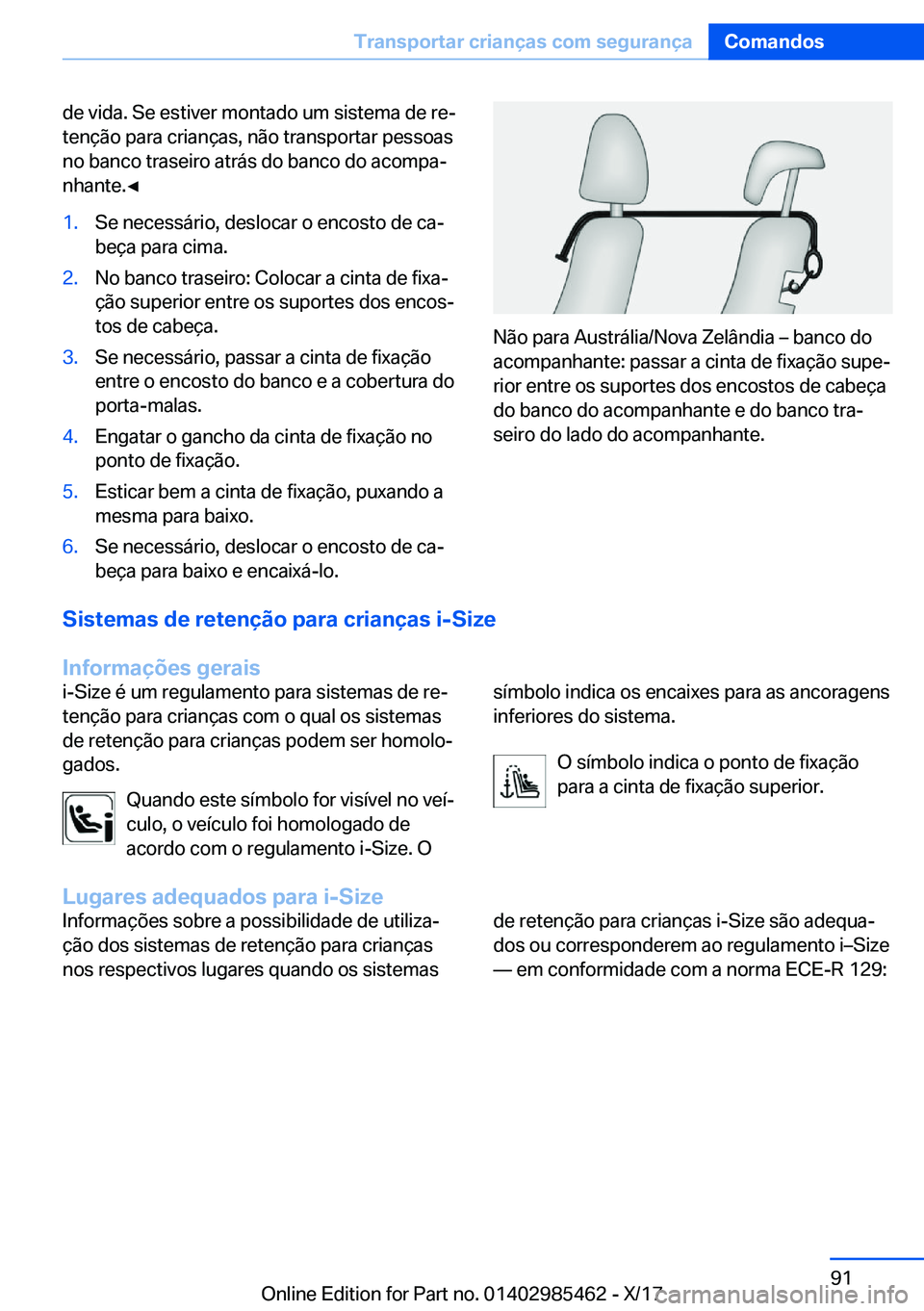 BMW X1 2018  Manual do condutor (in Portuguese) �d�e� �v�i�d�a�.� �S�e� �e�s�t�i�v�e�r� �m�o�n�t�a�d�o� �u�m� �s�i�s�t�e�m�a� �d�e� �r�eª�t�e�n�