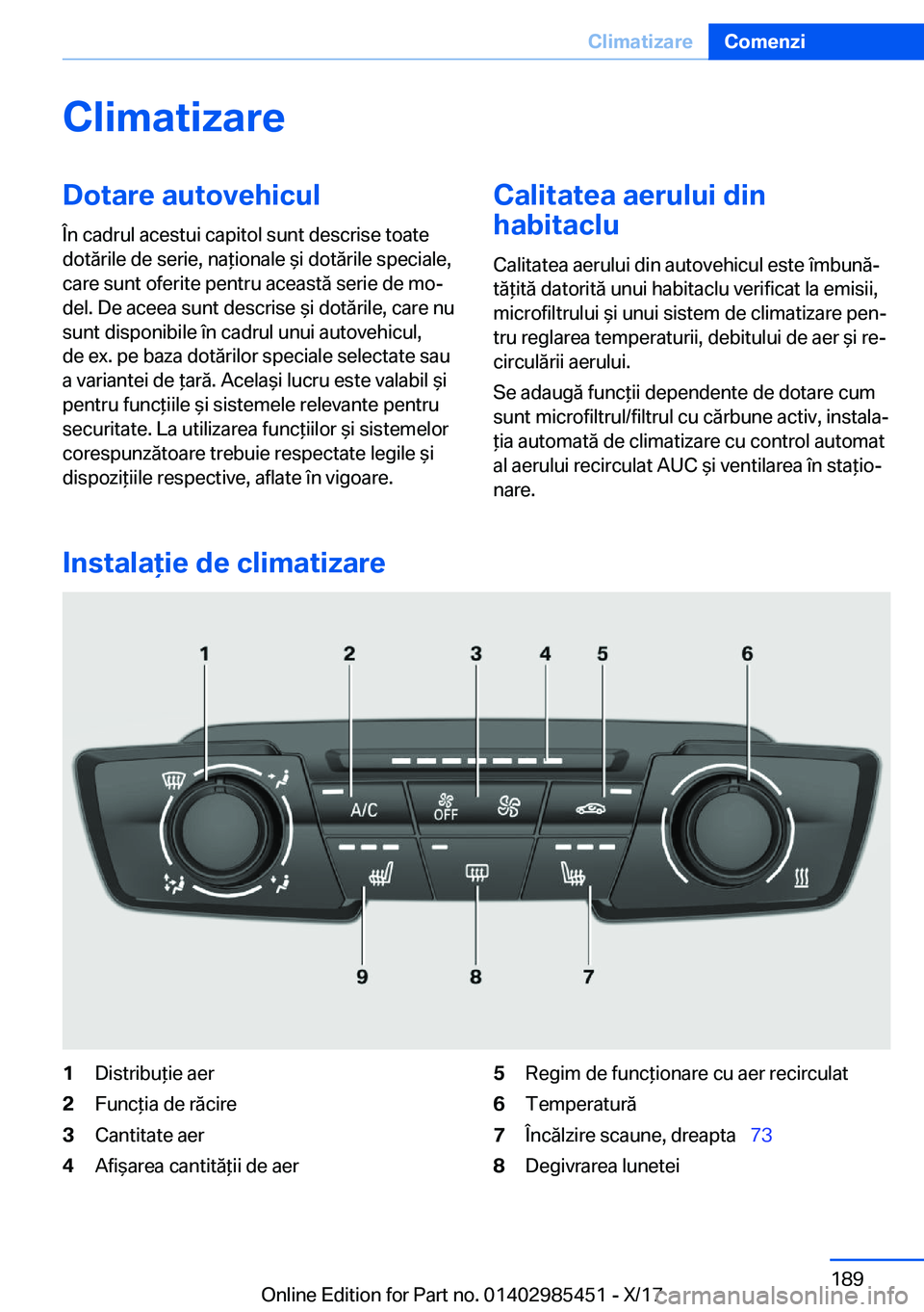 BMW X1 2018  Ghiduri De Utilizare (in Romanian) �C�l�i�m�a�t�i�z�a�r�e�D�o�t�a�r�e��a�u�t�o�v�e�h�i�c�u�l
�