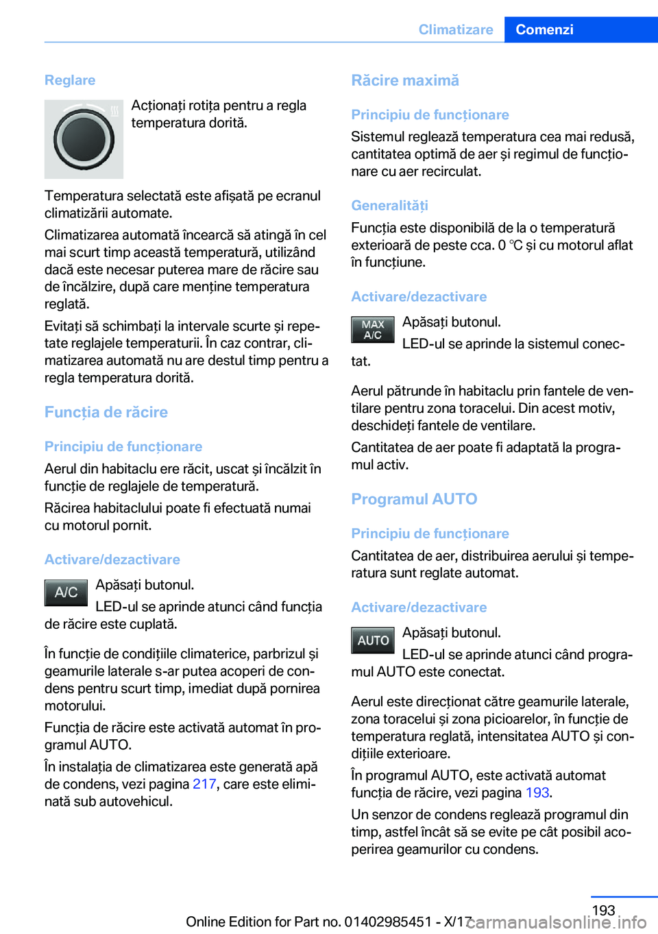BMW X1 2018  Ghiduri De Utilizare (in Romanian) �R�e�g�l�a�r�e�A�c *�i�o�n�a *�i� �r�o�t�i *�a� �p�e�n�t�r�u� �a� �r�e�g�l�a
�t�e�m�p�e�r�a�t�u�r�a� �d�o�r�i�t�