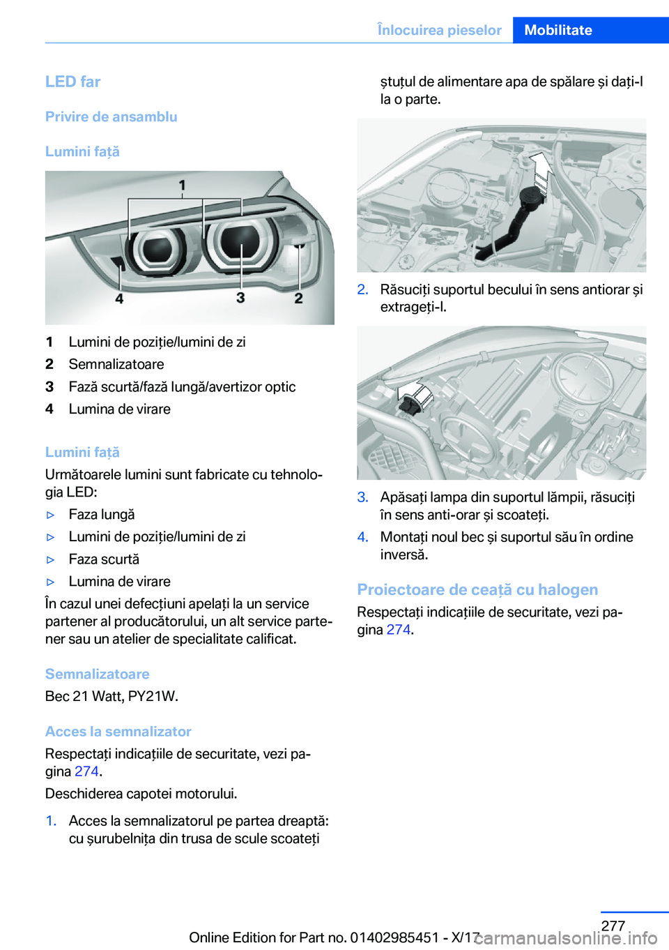 BMW X1 2018  Ghiduri De Utilizare (in Romanian) �L�E�D��f�a�r
�P�r�i�v�i�r�e��d�e��a�n�s�a�m�b�l�u
�L�u�m�i�n�i��f�a�