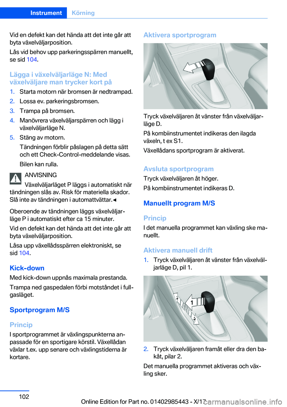 BMW X1 2018  InstruktionsbÖcker (in Swedish) �V�i�d� �e�n� �d�e�f�e�k�t� �k�a�n� �d�e�t� �h�ä�n�d�a� �a�t�t� �d�e�t� �i�n�t�e� �g�å�r� �a�t�t
�b�y�t�a� �v�ä�x�e�l�v�ä�l�j�a�r�p�o�s�i�t�i�o�n�.
�L�å�s� �v�i�d� �b�e�h�o�v� �u�p�p� �p�a�r�k�e�