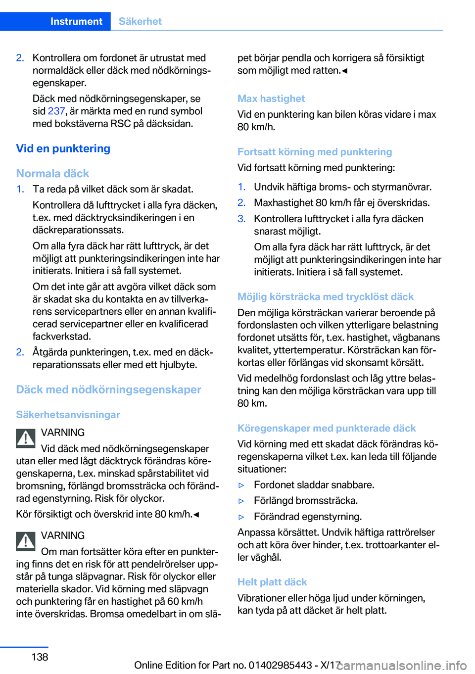 BMW X1 2018  InstruktionsbÖcker (in Swedish) �2�.�K�o�n�t�r�o�l�l�e�r�a� �o�m� �f�o�r�d�o�n�e�t� �ä�r� �u�t�r�u�s�t�a�t� �m�e�d�n�o�r�m�a�l�d�ä�c�k� �e�l�l�e�r� �d�ä�c�k� �m�e�d� �n�