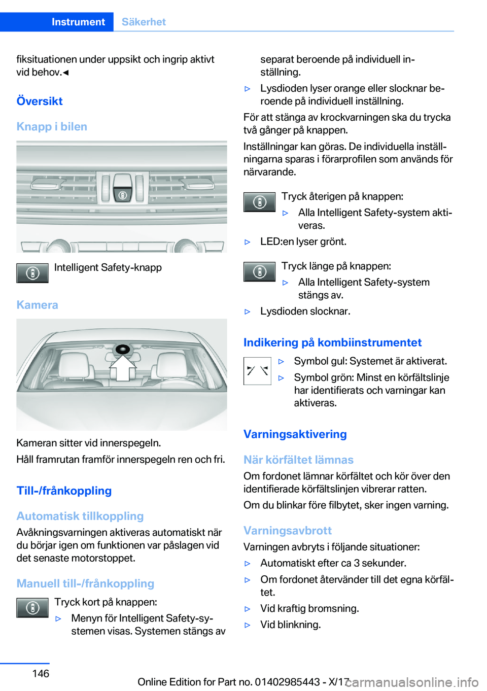 BMW X1 2018  InstruktionsbÖcker (in Swedish) �f�i�k�s�i�t�u�a�t�i�o�n�e�n� �u�n�d�e�r� �u�p�p�s�i�k�t� �o�c�h� �i�n�g�r�i�p� �a�k�t�i�v�t�v�i�d� �b�e�h�o�v�.