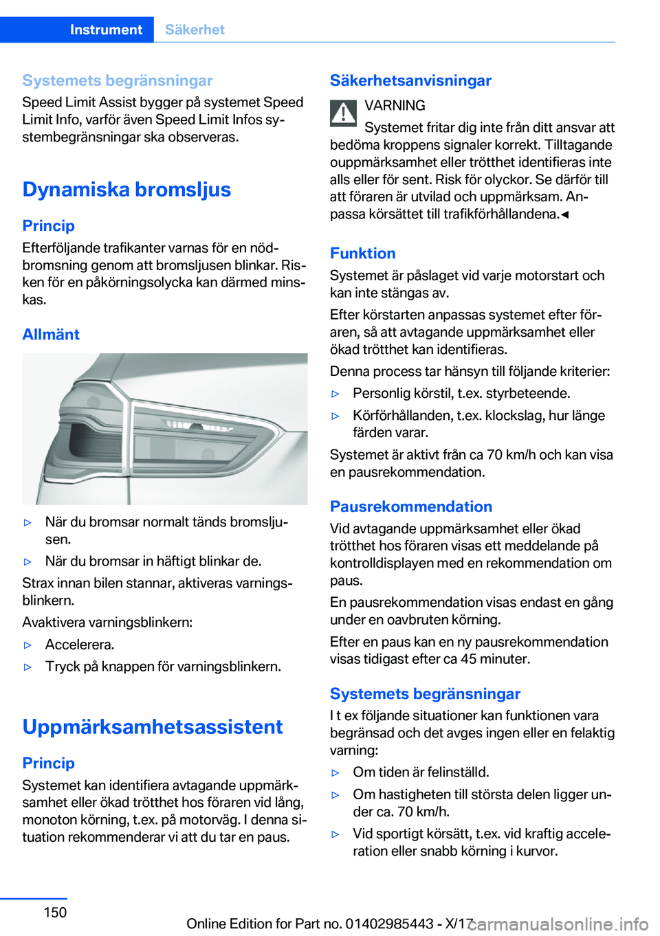 BMW X1 2018  InstruktionsbÖcker (in Swedish) �S�y�s�t�e�m�e�t�s��b�e�g�r�ä�n�s�n�i�n�g�a�r
�S�p�e�e�d� �L�i�m�i�t� �A�s�s�i�s�t� �b�y�g�g�e�r� �p�å� �s�y�s�t�e�m�e�t� �S�p�e�e�d
�L�i�m�i�t� �I�n�f�o�,� �v�a�r�f�