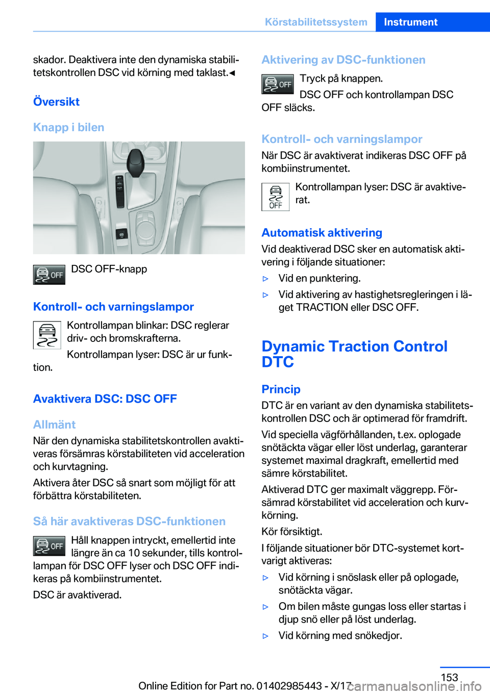 BMW X1 2018  InstruktionsbÖcker (in Swedish) �s�k�a�d�o�r�.� �D�e�a�k�t�i�v�e�r�a� �i�n�t�e� �d�e�n� �d�y�n�a�m�i�s�k�a� �s�t�a�b�i�l�ij�t�e�t�s�k�o�n�t�r�o�l�l�e�n� �D�S�C� �v�i�d� �k�